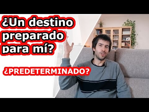 ¿Dios tiene un destino preparado para mí? ¿Dónde está la felicidad? ¿Estamos predeterminados?