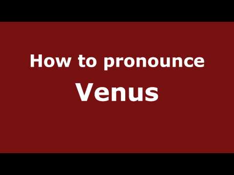 How to pronounce Venus