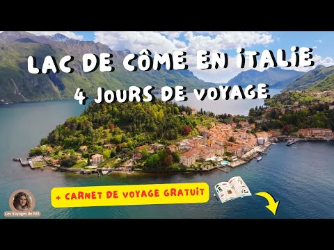 Lac de Côme : L'Itinéraire Parfait Pour Un Long Weekend & Guide PDF offert !