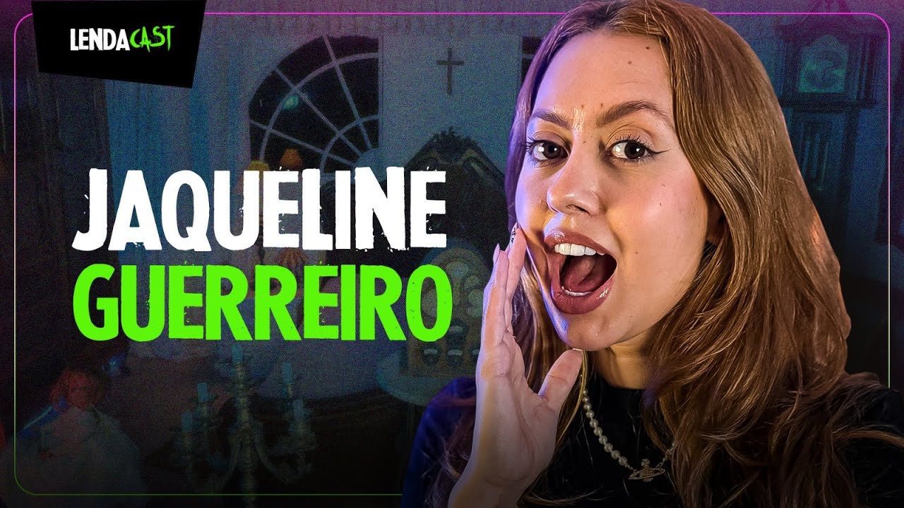 A QUINTA mais MISTERIOSA de todas com Jaqueline Guerreiro | LendaCast #159