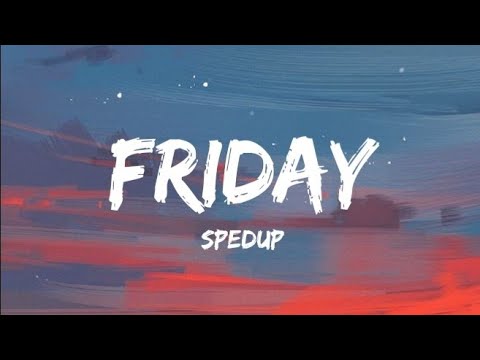 Friday - The Chainsmokers, fridayy (Sped up + reverb)