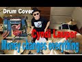 Cyndi Lauper Money Changes Everything Drum Cover