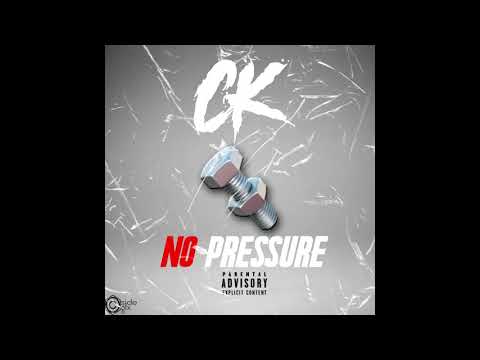 No pressure-CK