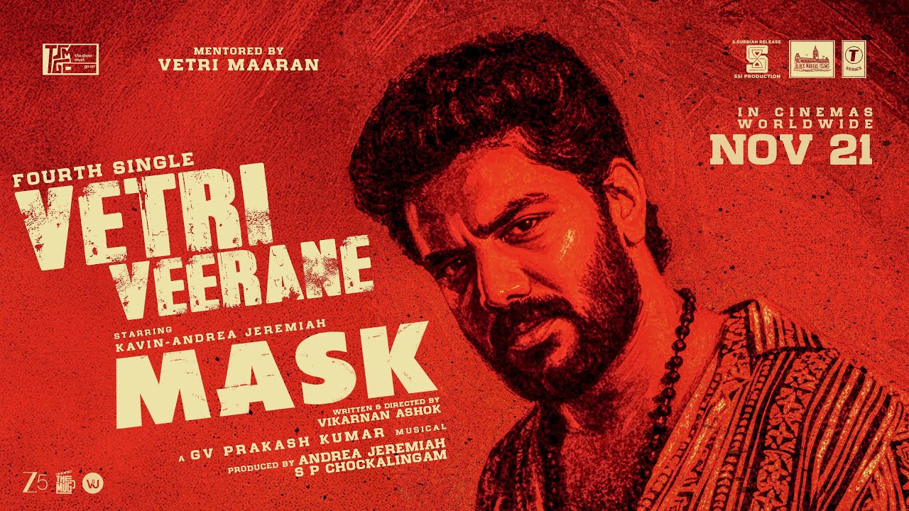 MASK - VETRI VEERANE | Kavin | Andrea J | GV Prakash Kumar | Ruhani | Vikarnan A