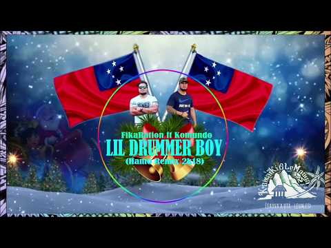 Lil Drummer Boy (Hamo Remix 2k18) - FikaRation ft Komundo