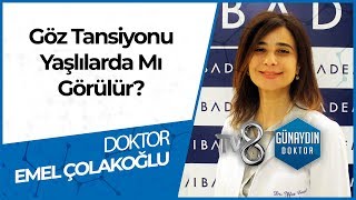 Göz Tansiyonu Nedir? - DR. Emel ÇOLAKOĞLU
