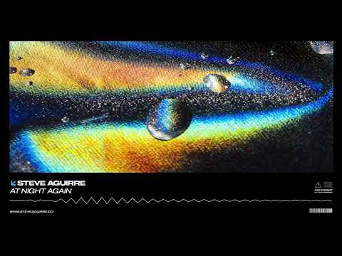 Steve Aguirre -  At Night Again (Original Mix)