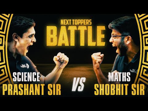 Science v/s Maths Battle 🔥 | Next Toppers