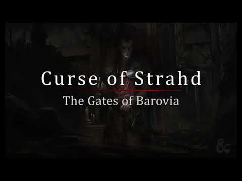 The Gates of Barovia - Music for Curse of Strahd