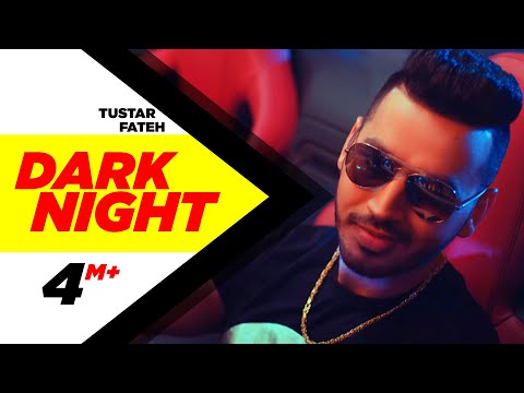 Dark Night (Full Song) | Tustar Ft. Fateh | Beat Minister | Latest Punjabi Song 2017 | Speed Records