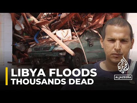 Thousands of people feared dead as Storm Daniel sweeps Libya