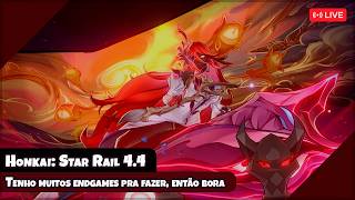 Tenho muitos endgames pra fazer, então bora【Honkai: Star Rail】【LIVE】