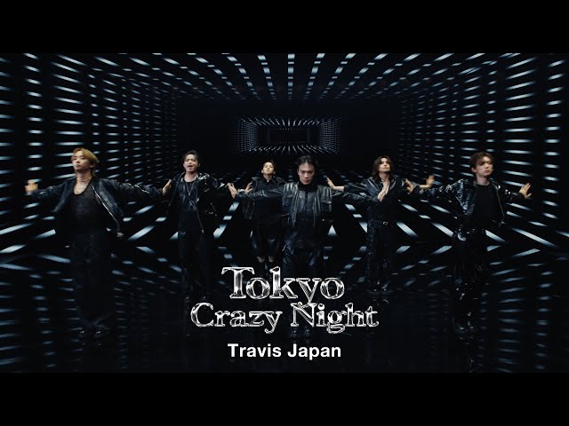 Travis Japan 明日(3月5日)リリース 1st CDシングル 「Say I do / Tokyo Crazy Night」より「Tokyo Crazy Night」のミュージックビデオを公開! 2 YouTubeサムネイル