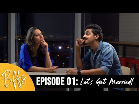 BFFS | EP1 - Lets Get Married | Imagine Nation Pictures