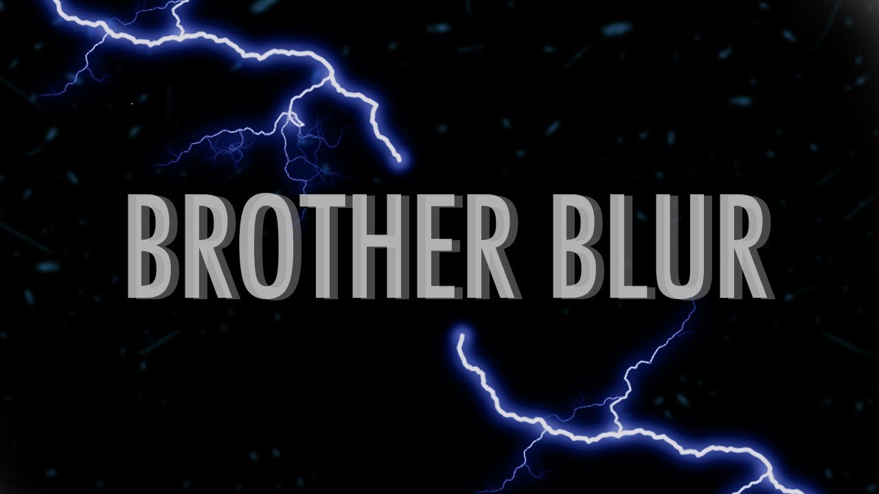 Brother Blur | A Short Film