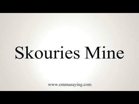 How to Pronounce Skouries Mine