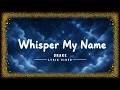 Whisper My Name - Drake (Lyric Video)