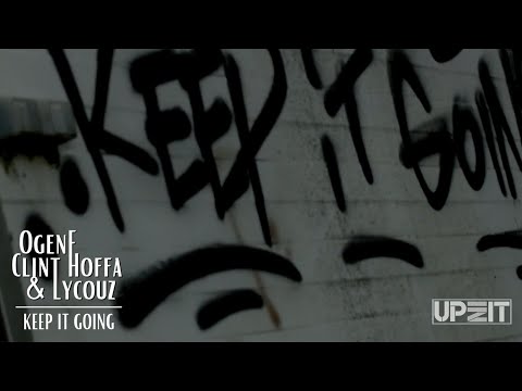 OgenF Clint Hoffa Lycouz - "Keep It Going"