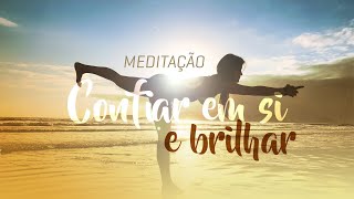 Meditação Guiada |  Confie no seu potencial