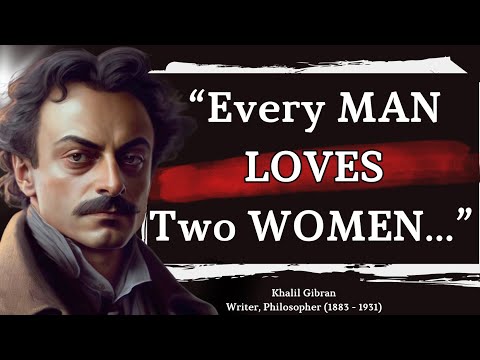 Knowing This CHANGED MY LIFE | Khalil Gibran Quotes.