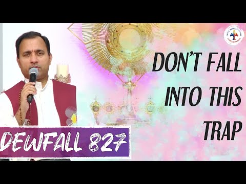 Dewfall 827 - Don’t fall into this trap