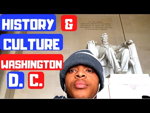 The History of Washington D.C.| The Culture of Washington D.C.| Washington D.C. Documentary