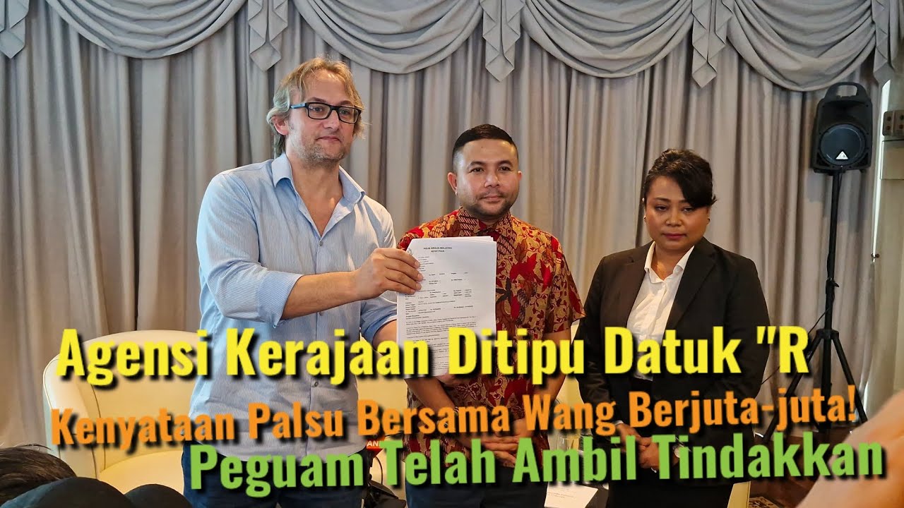 Agensi Kerajaan Ditipu Datuk "R" | Kenyataan Palsu Wang Berjuta! | Peguam Ambil Tindakkan