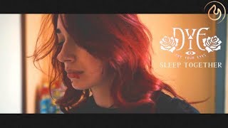 Dry Your Eyes - Sleep Together (Official Video)