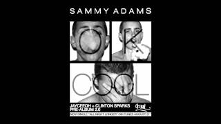 Sammy Adams - Whole World Watchin (HQ)
