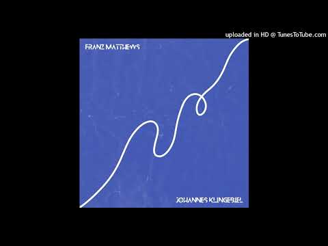 Franz Matthews, Johannes Klingebiel - La Traversée [Feines Tier]