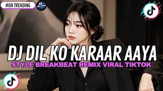 Download lagu DJ DIL KO KARAAR AAYA REMIX GAYA BREAKBEAT 🎵 SOUND VIRAL FYP TIKTOK TERBARU 2026 OLEH BORLEN RMX ... mp3 Download lagu DJ DIL KO KARAAR AAYA REMIX GAYA BREAKBEAT 🎵 SOUND VIRAL FYP TIKTOK TERBARU 2026 OLEH BORLEN RMX ... mp3