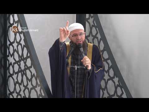 Emri i Allahut El-Hakim - Hoxhë Kujtim Ameti | HUTBE
