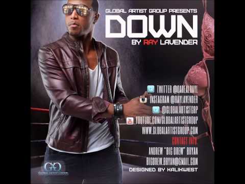 Ray Lavender Official Hit Single "Down" Premiere