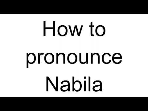 How to Pronounce Nabila (Arabic)