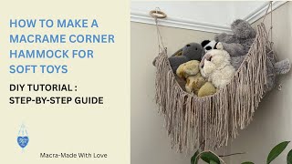 How to Make a Macrame Corner Hammock | Full Step by Step Tutorial