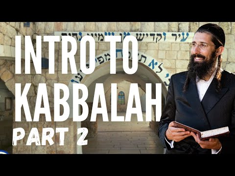 Intro to Kabbalah (Part 2)