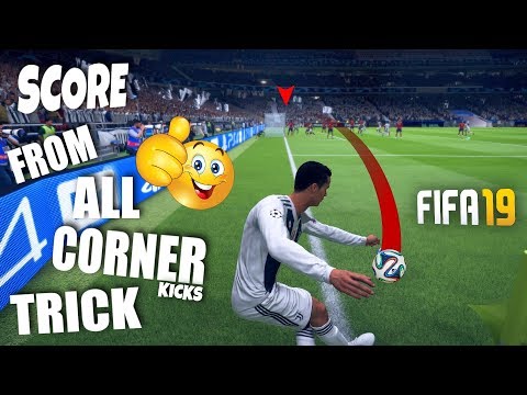 FIFA 19 | How to score from Every Corner Kicks Easily! Gameplay Tutorial
