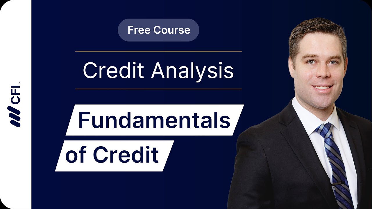 Credit Analysis Fundamentals: How Banks & Lenders Assess Creditworthiness Part 1 | CFI Course