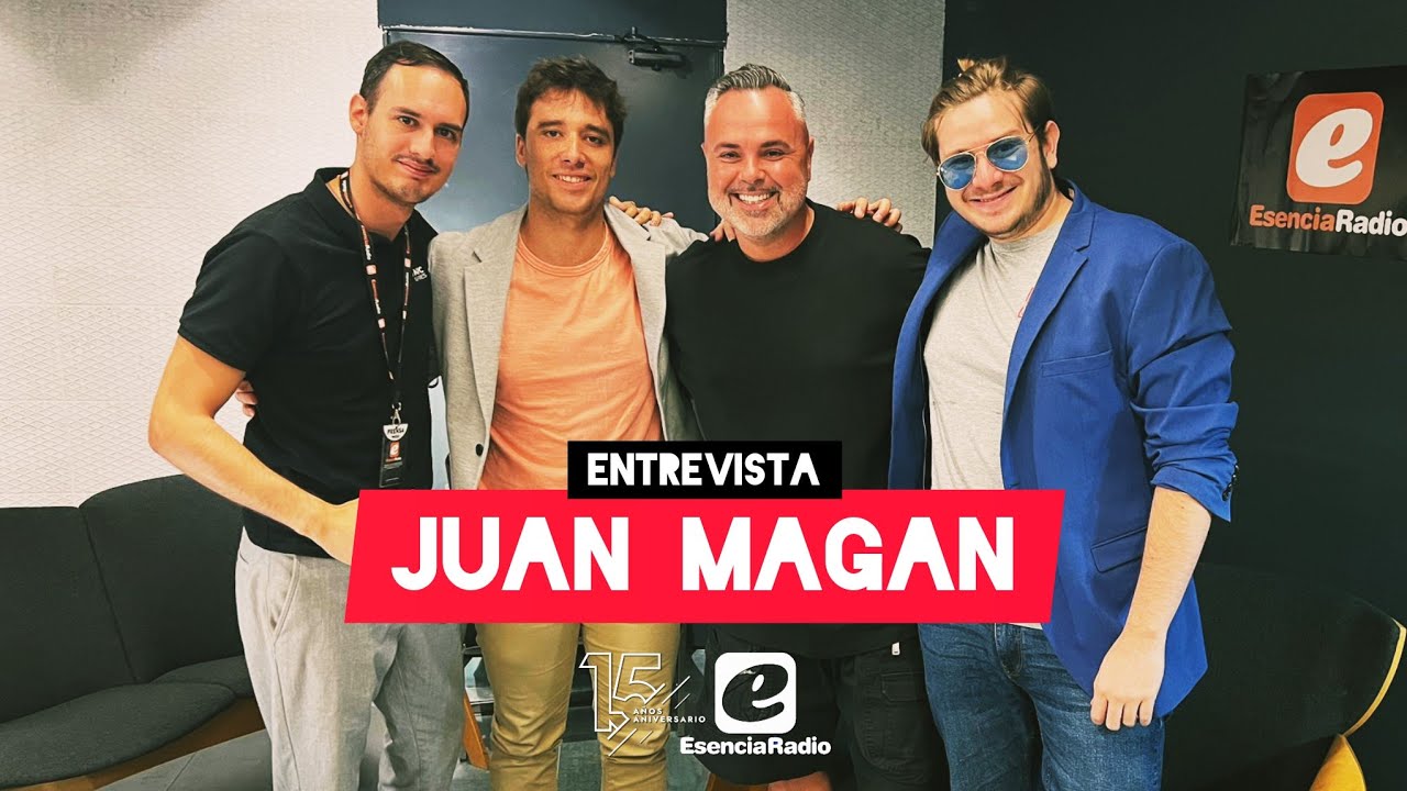 JUAN MAGÁN: Entrevistamos al dj, cantante y productor | Esencia Radio