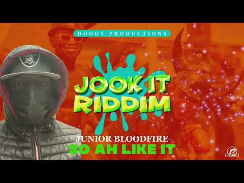 Junior Bloodfire - So Ah Like It (Jook It  Riddim) 2022 Soca