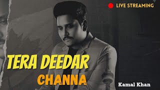 Tera Deedar Channa (Official Video)  Kamal Khan  P