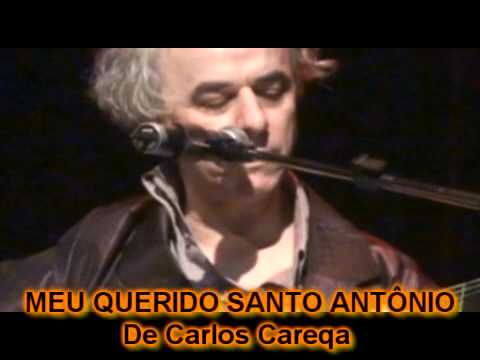 Carlos Careqa - MEU QUERIDO SANTO ANTÔNIO