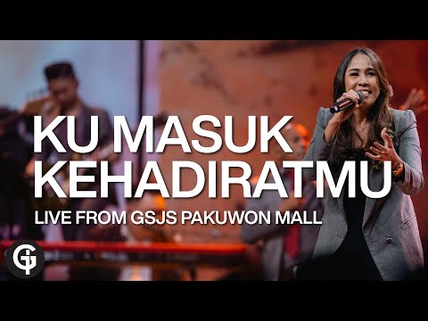 Ku Masuk KehadiratMu (Ade Manuhutu)  | Cover by GSJS Worship | Ece Palentina