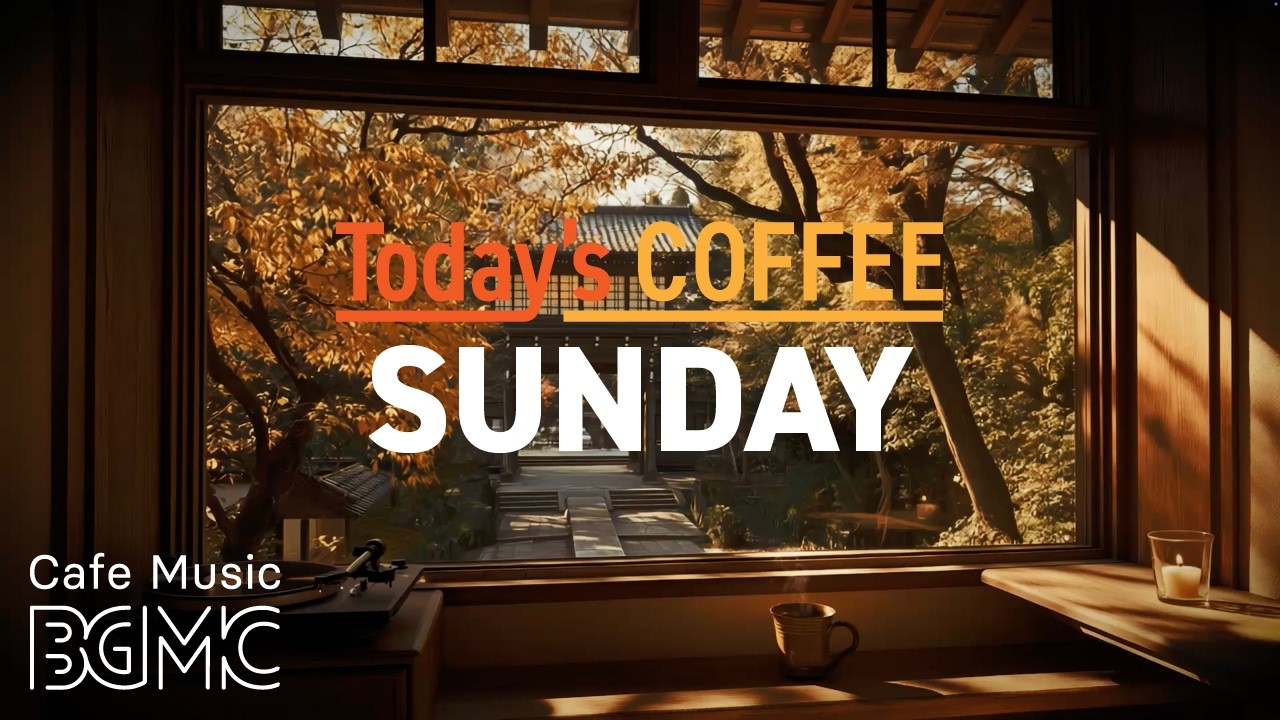 Cafe Music LIVE | Today's COFFEE SUNDAY: Peaceful Autumn Garden Jazz for Sunday Reading