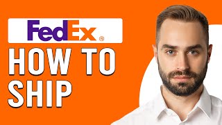 How To Ship With FedEx (How To Send Package With FedEx)
