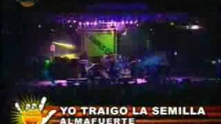 Almafuerte - Yo traigo la semilla