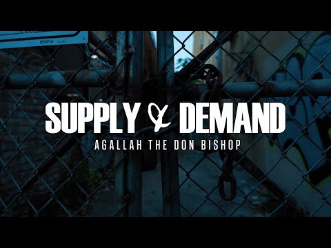 Agallah The Don - Supply & Demand (Official Video)