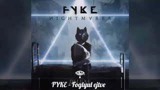 FYKE - Captured (hun sub)