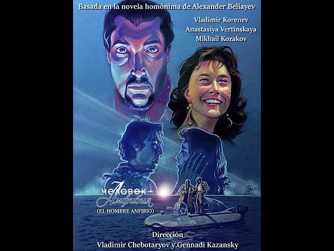 EL HOMBRE ANFIBIO de Vladimir Chebotaryov y Gennadi Kazansky (1962)