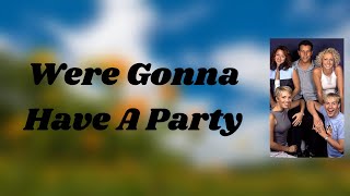 Steps - Were Gonna Have A Party (Lyrics)